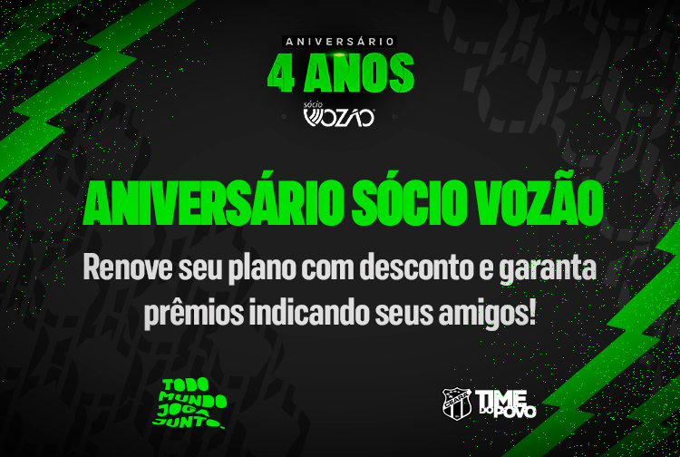 Sócio Vozão seguirá com promoções de aniversário durante o mês de fevereiro