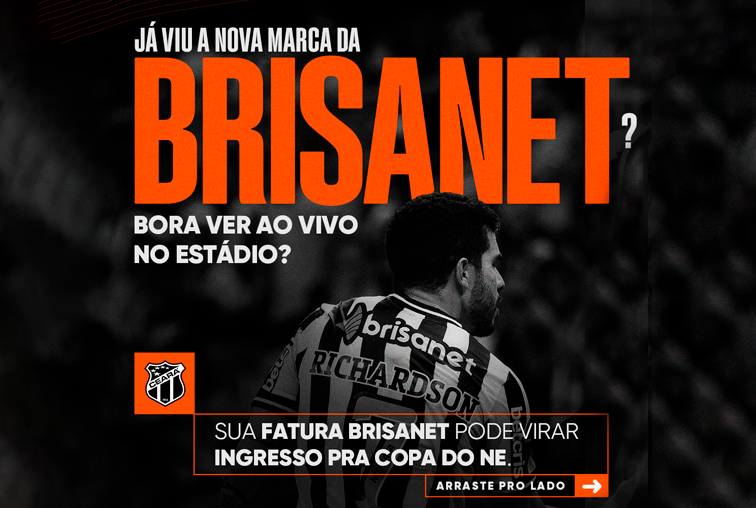 Em fevereiro, cliente Brisanet pode garantir entrada nos jogos em casa do Ceará na Copa do NE