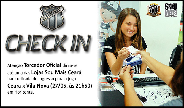 Ceará x Vila Nova: Torcedor Oficial precisa efetuar seu check in