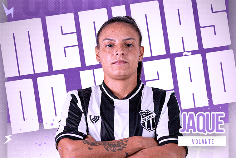Fut. Feminino: Jaque é mais uma contratação das Meninas do Vozão para o Campeonato Cearense