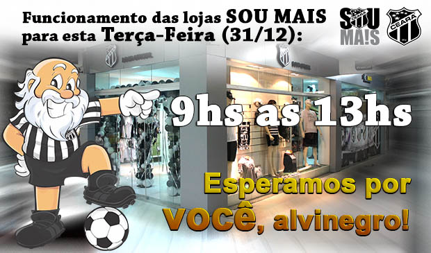 Confira o funcionamento das Lojas Oficiais do Vozão nesta terça-feira