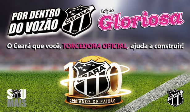 Por Dentro do Vozão - Edição Gloriosa