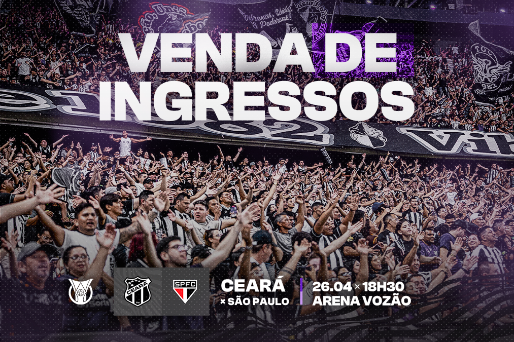 Camp. Brasileiro: Com promoção, Ceará inicia venda de ingressos para duelo contra São Paulo
