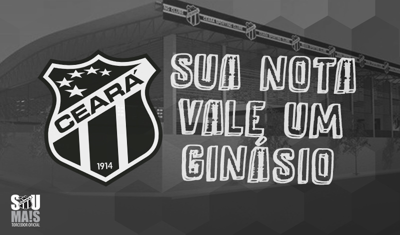 Sua nota vale um Ginásio! Junte-se a nós nesta campanha