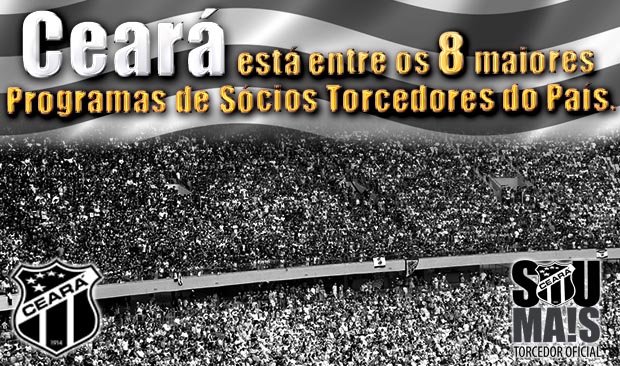 Ceará está entre os oito maiores Programas de Sócios Torcedores do País.