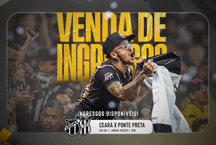 Continua a venda de ingressos para a partida entre Ceará e Ponte Preta/SP